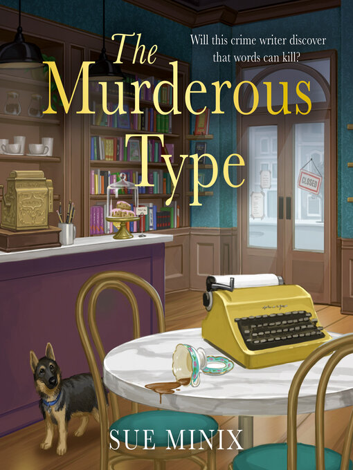 Title details for The Murderous Type by Sue Minix - Available